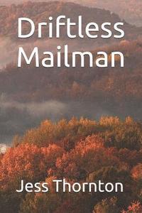 bokomslag Driftless Mailman