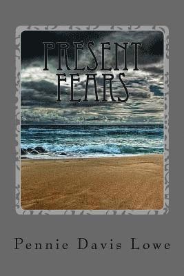 Present Fears 1