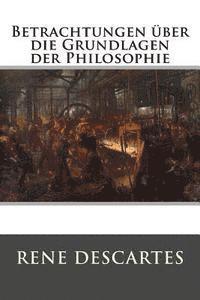 bokomslag Betrachtungen über die Grundlagen der Philosophie