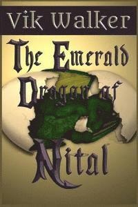bokomslag The Emerald Dragon of Nital