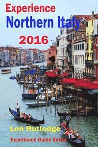 Experience Northern Italy 2016 1