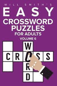 bokomslag Will Smith Easy Crossword Puzzles For Adults - Volume 6