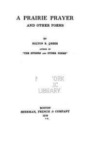 bokomslag A Prairie Prayer, and Other Poems