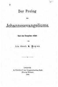 bokomslag Der Prolog des Johannesevangeliums nach dem Evangelium erklärt