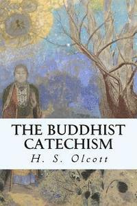 bokomslag The Buddhist Catechism