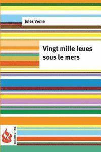 bokomslag Vingt mille leues sous le mers: (low cost). Édition limitée