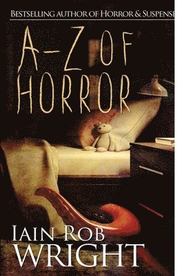 Iain Rob Wright - A-Z of Horror, Häftad