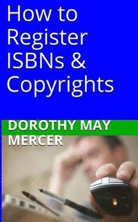bokomslag How to Register ISBNs & Copyrights