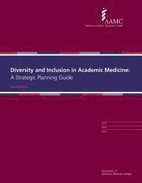 bokomslag Diversity and Inclusion in Academic Medicine: A Strategic Planning Guide