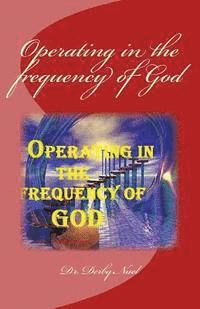 Operating in the frequency of God 1