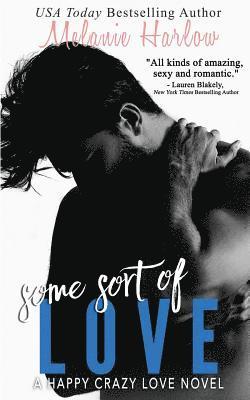 bokomslag Some Sort of Love (Jillian and Levi): A Happy Crazy Love Novel