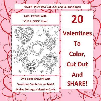 bokomslag Valentine's Day Cut Out and Coloring Book Color Interior with CUT ALONG Lines: 20 Large Valentines with Salutations; Valentines Day in all D; Valentin