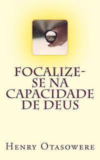 bokomslag Focalize-se na capacidade de Deus