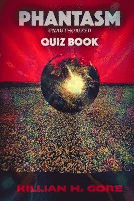 bokomslag Phantasm Unauthorized Quiz Book