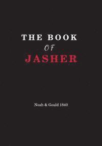 bokomslag The Book Of Jasher: Referred to in Joshua and Second Samuel