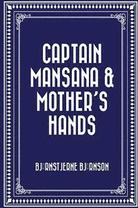 bokomslag Captain Mansana & Mother's Hands
