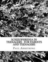 bokomslag Schizophrenia In Teenagers - For Parents And Teenagers