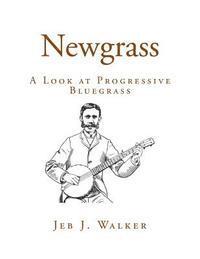 bokomslag Newgrass: A Look at Progressive Bluegrass