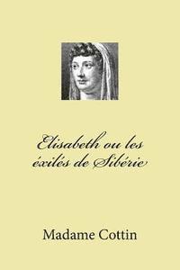 Elisabeth ou les exiles de Siberie 1