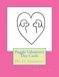 Puggle Valentine's Day Cards: Do It Yourself 1
