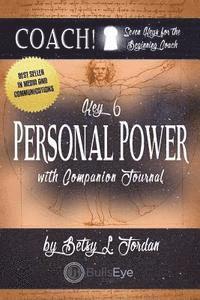 bokomslag Personal Power: Seven Keys for the Beginning Coach. Book 6
