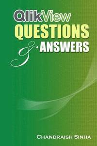 bokomslag QlikView Questions And Answers: Guide to QlikView and FAQs