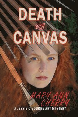 Mary Ann Cherry - Death on Canvas, Häftad