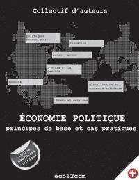 bokomslag Economie politique: principes de base et cas pratiques