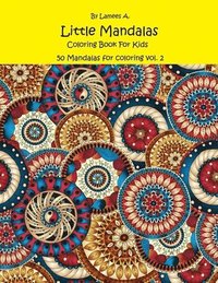 bokomslag Little Mandalas Coloring Book For Kids: 50 Mandalas For Coloring Vol. 2