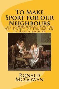 Ronald McGowan - To Make Sport for our Neighbours, Häftad