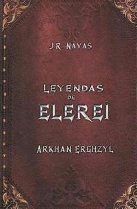 bokomslag Las Cronicas de Elerei: Arkhan Erghzyl