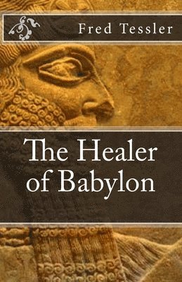 The Healer of Babylon: An epic short history of the world. The hero of the story was born in 2585 BC, in ancient Babylon. His longevity is du 1