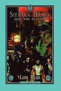 Sherlock Holmes: Donde nadie ha llegado