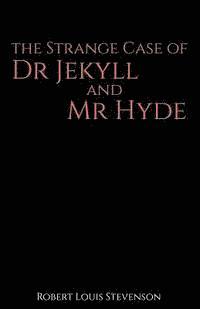 The Strange Case of Dr Jekyll and Mr Hyde 1