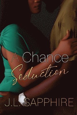 bokomslag A Chance Seduction