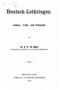 bokomslag Deutsch-Lothringen, Landes-, Volks- und Ortskunde