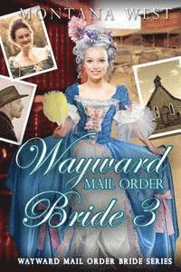 bokomslag Wayward Mail Order Bride 3