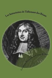 bokomslag Les historiettes de Tallemant des Reaux