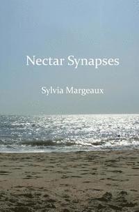 Sylvia Margeaux - Nectar Synapses, Häftad