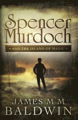 Spencer Murdoch and the Island of Magic 1