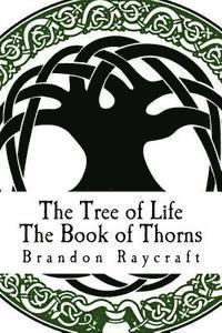 bokomslag The Tree of Life: The Book of Thorns