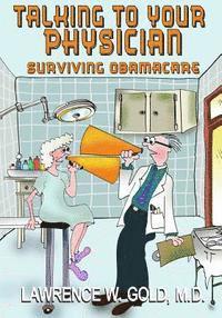 bokomslag Talking With Your Physician: Surviving Obamacare