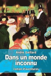 bokomslag Dans un monde inconnu