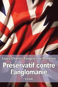 Louis-Charles Fougeret De Monbron - Préservatif contre l'anglomanie, Häftad. Tillgänglighet: Lägg i varukorg