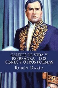 Rubén Darío, Edibook - Cantos De Vida y Esperanza Los Cisnes y Otros Poemas, Häftad