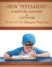 bokomslag New Testament Scripture Mastery & Copywork: Manuscript and Cursive Practice
