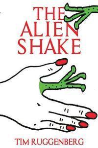 bokomslag The Alien Shake