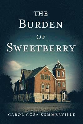 The Burden of Sweetberry 1