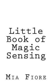 Mia Fiore - Little Book of Magic Sensing, Häftad