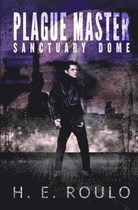 bokomslag Plague Master: Sanctuary Dome